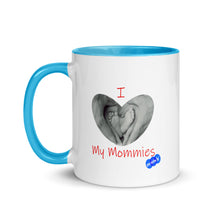 Load image into Gallery viewer, I LOVE MY MOMMIES - YOUNICHELY - Mug with Color Inside
